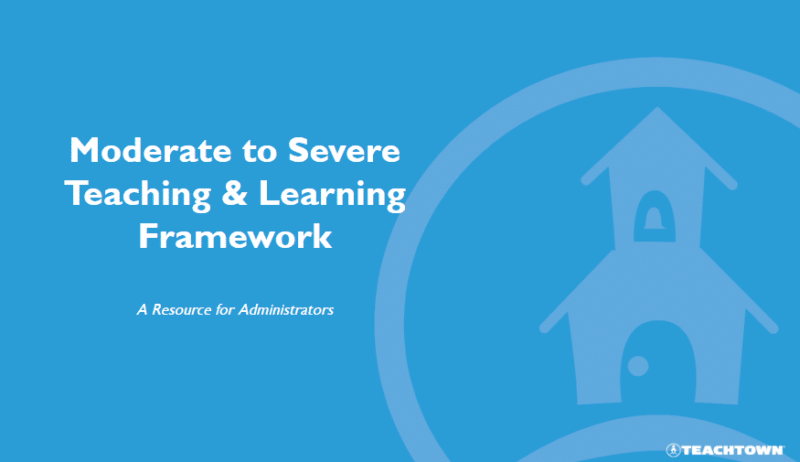 Moderate to Severe Teaching and Learning Framework Strategy