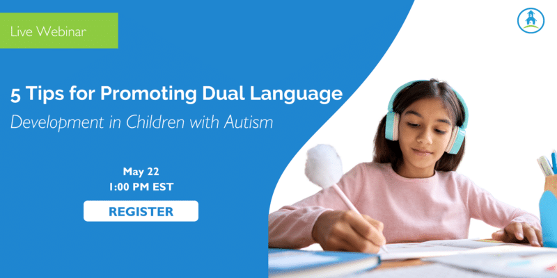 5 Tips for Promoting Dual Language Development in Children with Autism